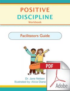 Positive Discipline Workbook Facilitator's Guide - E-Book Download (PDF File)